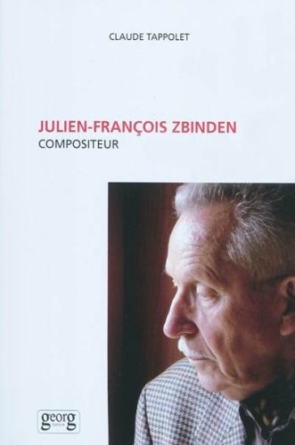 Produktbild: Julien-Fran&ccedil;ois Zbinden compositeur