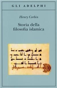 Produktbild: Storia della filosofia islamica. Dalle origini ai giorni nostri
