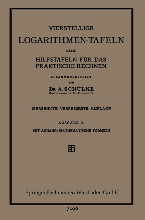 Produktbild: Vierstellige Logarithmen-Tafeln nebst Hilfstafeln f&uuml;r das praktische Rechnen