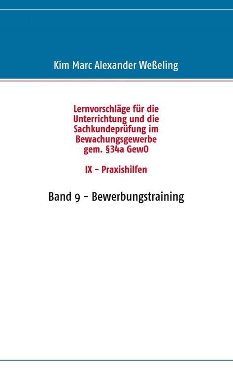 Produktbild: Lernvorschl&auml;ge f&uuml;r die Sachkundepr&uuml;fung im Bewachungsgewerbe gem. &sect;34a GewO IX - Praxishilfen