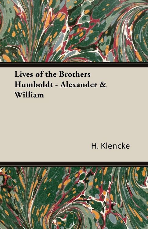 Produktbild: Lives of the Brothers Humboldt - Alexander & William