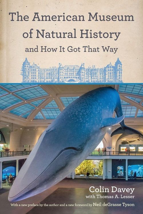 Produktbild: The American Museum of Natural History and How It Got That Way