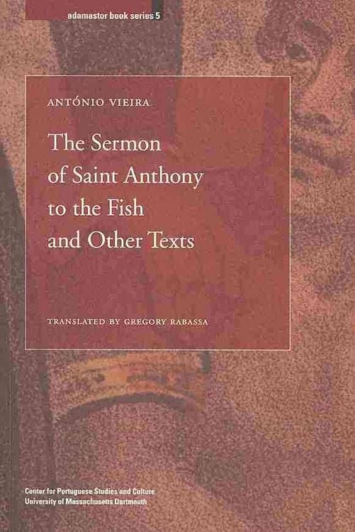 Produktbild: The Sermon of Saint Anthony to the Fish and Other Texts