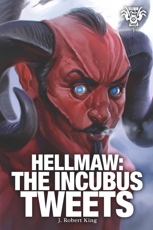 Produktbild: Hellmaw: The Incubus Tweets Vol.6