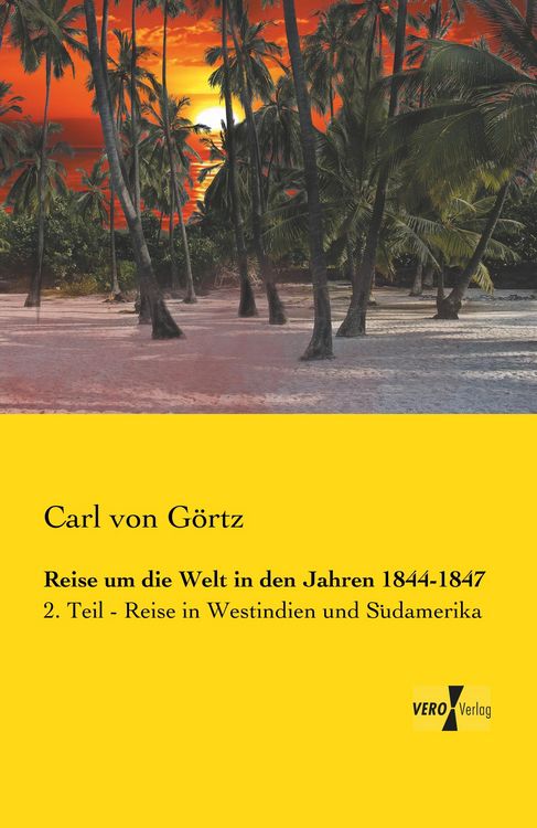 Produktbild: Reise um die Welt in den Jahren 1844-1847