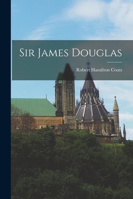 Produktbild: Sir James Douglas