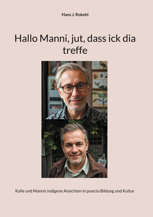 Produktbild: Hallo Manni, jut, dass ick dia treffe