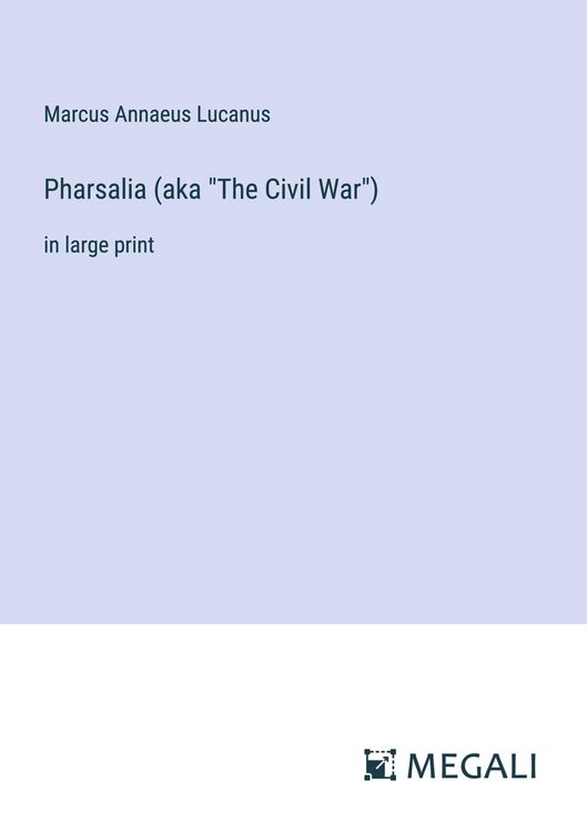 Produktbild: Pharsalia (aka "The Civil War")