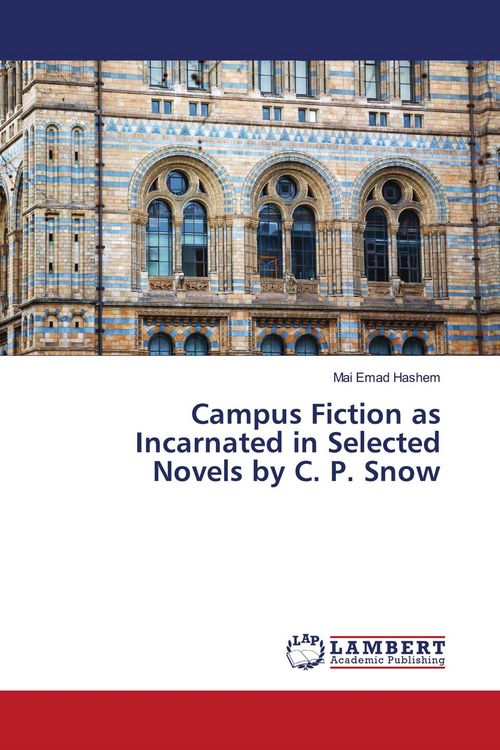 Produktbild: Campus Fiction as Incarnated in Selected Novels by C. P. Snow