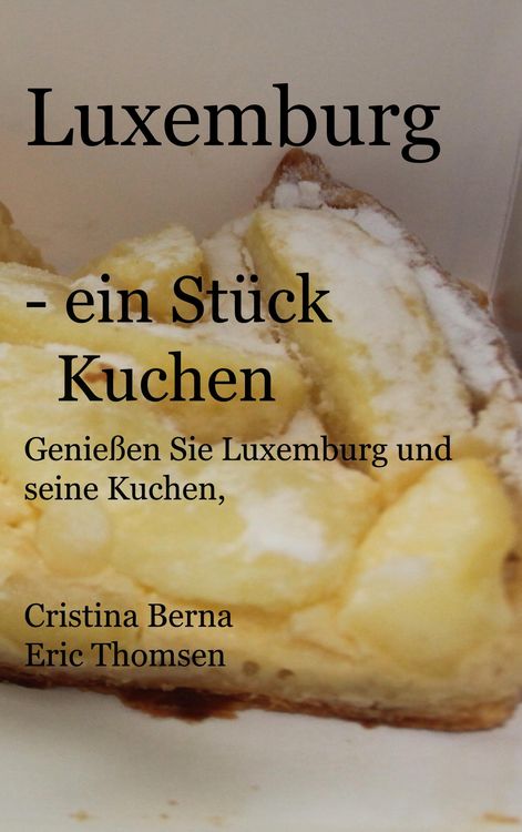 Produktbild: Luxemburg - ein St&uuml;ck Kuchen