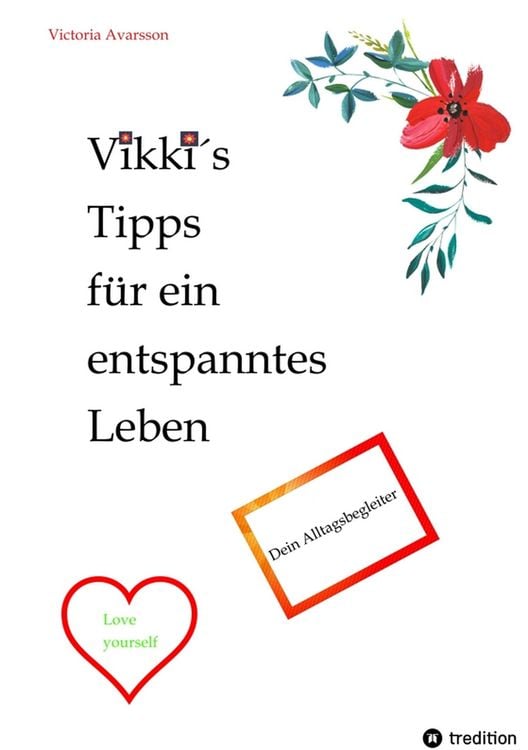 Produktbild: Vikki&acute;s Tipps f&uuml;r ein entspanntes Leben