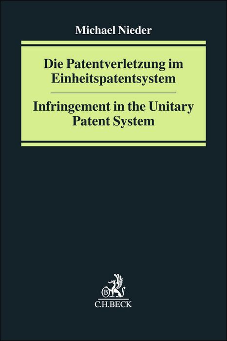 Produktbild: Die Patentverletzung im Einheitspatentsystem
