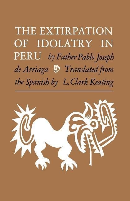 Produktbild: The Extirpation of Idolatry in Peru