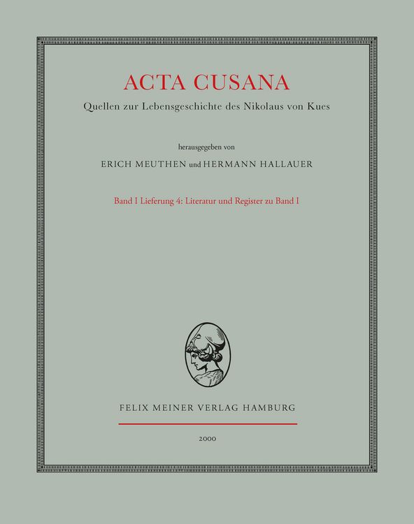 Produktbild: Acta Cusana. Quellen zur Lebensgeschichte des Nikolaus von Kues. Band I, Lieferung 4 (Indices)