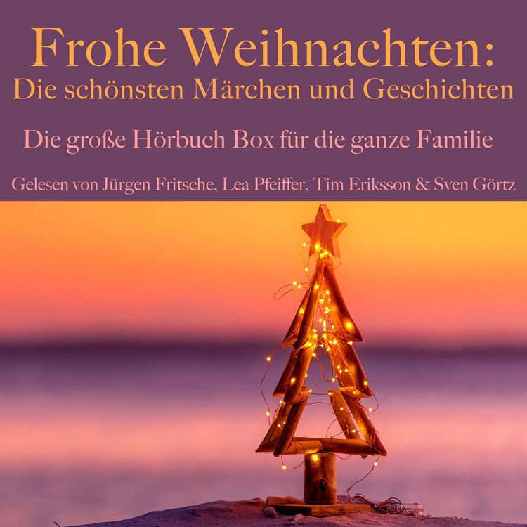 Produktbild: Frohe Weihnachten: Die sch&ouml;nsten M&auml;rchen und Geschichten