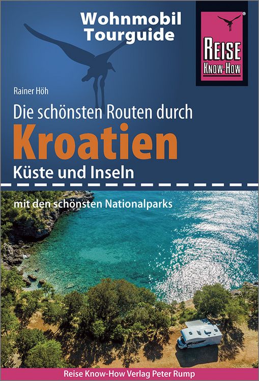 Produktbild: Reise Know-How Wohnmobil-Tourguide Kroatien &ndash; K&uuml;ste und Inseln mit den sch&ouml;nsten Nationalparks