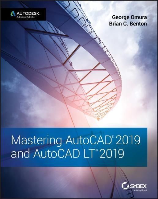 Produktbild: Omura, G: Mastering AutoCAD 2019 and AutoCAD LT 2019