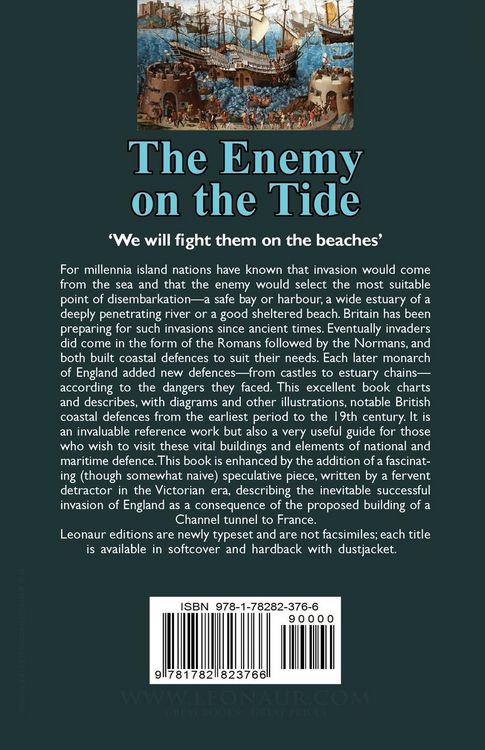 Produktbild: The Enemy on the Tide-The Coastal Defences of England from the Roman Period to the 19th Century by George Clinch & the Battle of the Channel Tunnel an