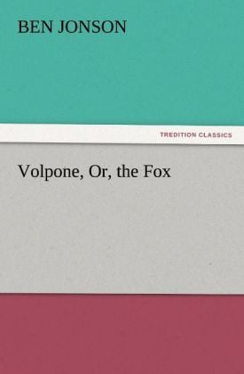 Produktbild: Volpone, Or, the Fox