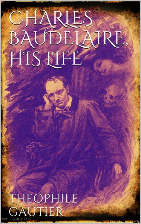Produktbild: Charles Baudelaire, His Life