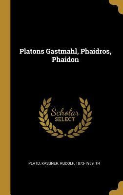Produktbild: Platons Gastmahl, Phaidros, Phaidon