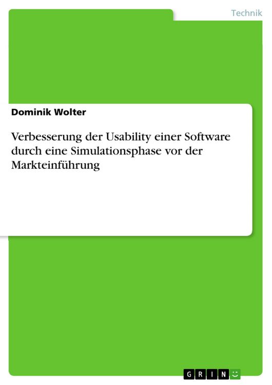 Produktbild: Verbesserung der Usability einer Software durch eine Simulationsphase vor der Markteinf&uuml;hrung