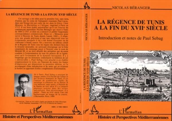 Produktbild: La r&eacute;gence de Tunis &agrave; la fin du XVII&egrave; si&egrave;cle