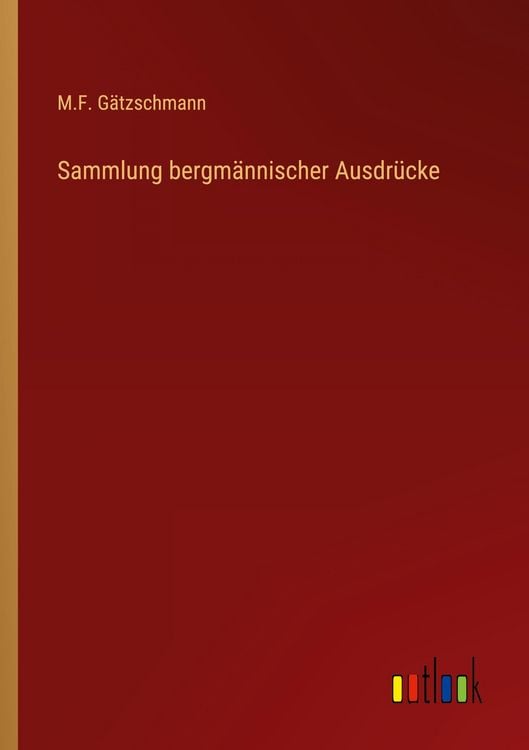 Produktbild: Sammlung bergm&auml;nnischer Ausdr&uuml;cke