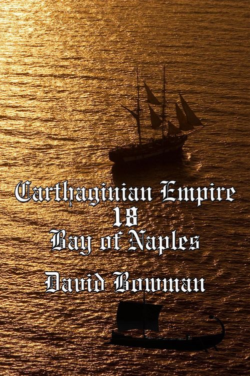 Produktbild: Carthaginian Empire Episode 18 - Bay of Naples