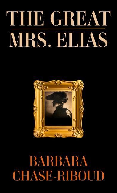 Produktbild: Chase-Riboud, B: Great Mrs. Elias