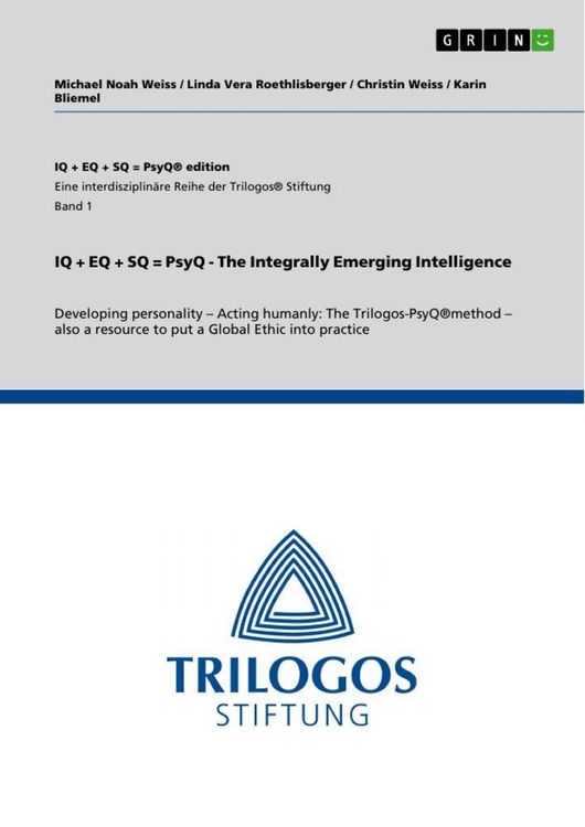 Produktbild: IQ + EQ + SQ = PsyQ - The Integrally Emerging Intelligence