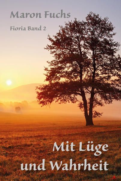 Produktbild: Mit L&uuml;ge und Wahrheit - Fioria Band 2