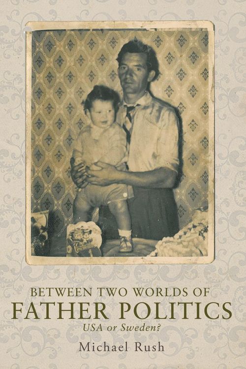 Produktbild: Between two worlds of father politics
