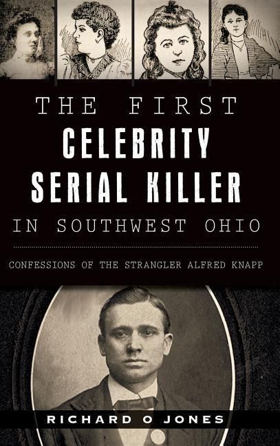 Produktbild: The First Celebrity Serial Killer in Southwest Ohio