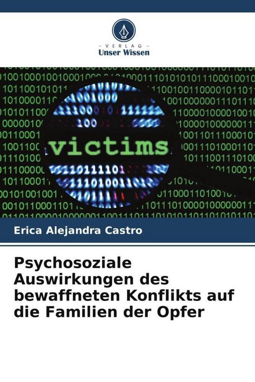 Produktbild: Psychosoziale Auswirkungen des bewaffneten Konflikts auf die Familien der Opfer