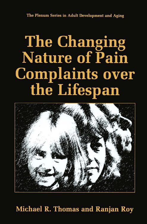 Produktbild: The Changing Nature of Pain Complaints over the Lifespan
