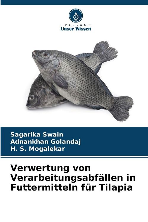 Produktbild: Verwertung von Verarbeitungsabf&auml;llen in Futtermitteln f&uuml;r Tilapia