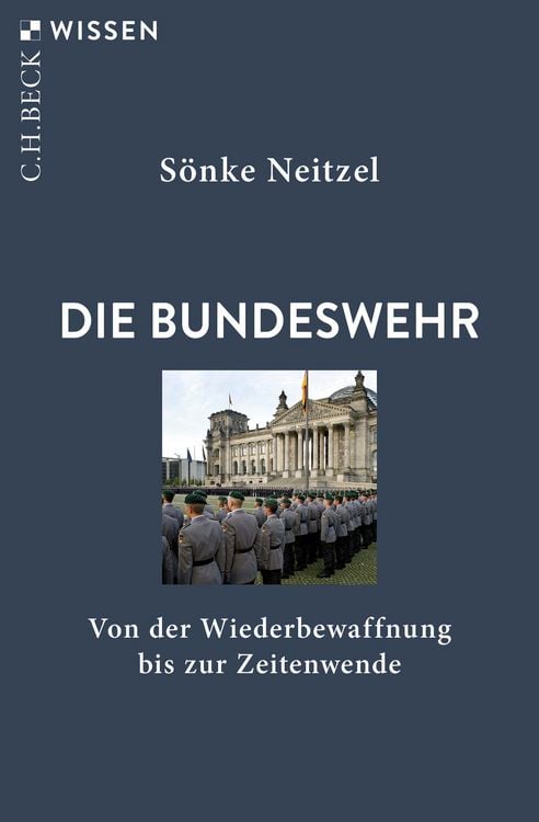 Bild vom Artikel Die Bundeswehr vom Autor Sönke Neitzel