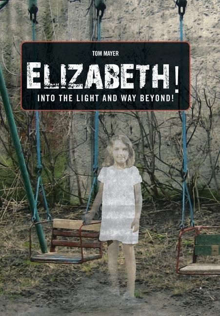 Produktbild: Elizabeth! into the Light and Way Beyond!