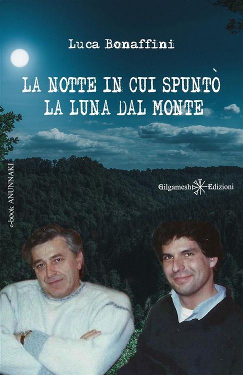 Produktbild: La notte in cui spunt&ograve; la luna dal monte