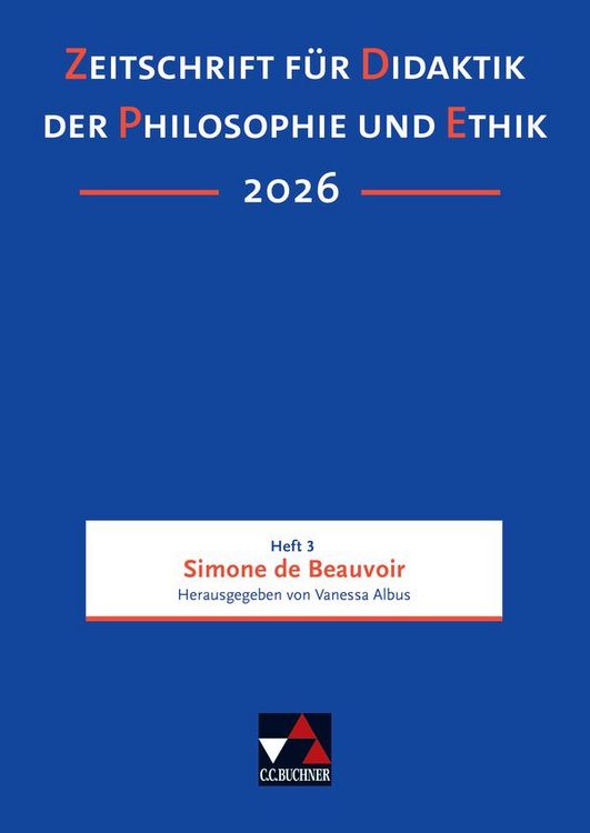 Produktbild: Zeitschrift f&uuml;r Didaktik der Philosophie und Ethik (ZDPE) / ZDPE Ausgabe 03/2026