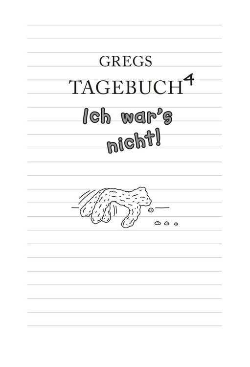 Produktbild: Ich war's nicht! / Gregs Tagebuch Band 4