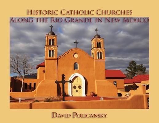 Produktbild: Historic Catholic Churches Along the Rio Grande in New Mexico