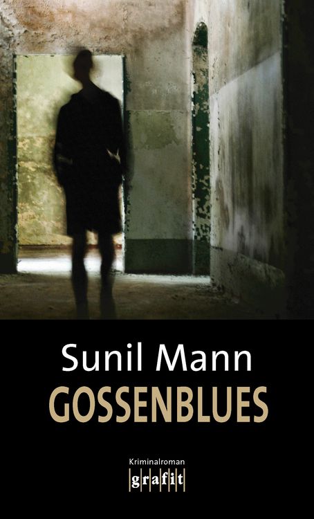Bild vom Artikel Gossenblues vom Autor Sunil Mann