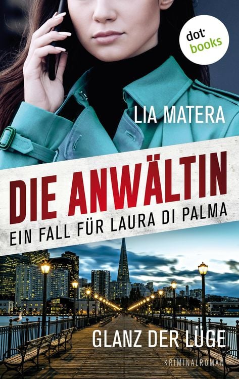 Bild vom Artikel Die Anwältin - Glanz der Lüge: Ein Fall für Laura Di Palma 1 vom Autor Lia Matera