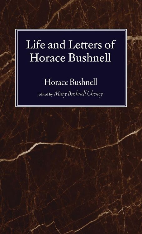 Produktbild: Life and Letters of Horace Bushnell