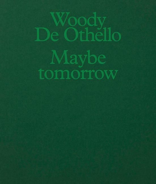 Produktbild: Woody de Othello: Maybe Tomorrow