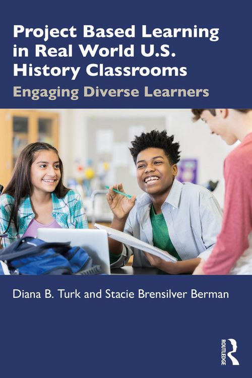 Produktbild: Project Based Learning in Real World U.S. History Classrooms