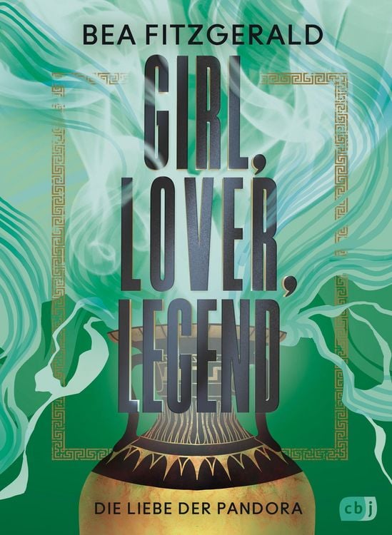 Produktbild: Girl, Lover, Legend - Die Liebe der Pandora