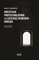 Produktbild: Hiristiyan Protestanliginin ve Kizilbas Inancinin Dogusu